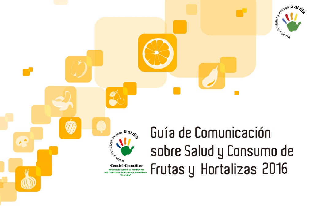 Guía de Comunicación sobre Salud y Consumo de Frutas y Hortalizas`